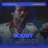 #Episodio244 | Bobby Valentín: La Historia de una Leyenda de la Salsa | Éxitos, Música y Legado | Los Uniformados