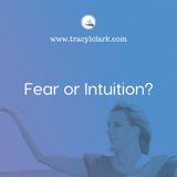 Fear or Intuition?