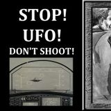 Stop! UFO! Don't Shoot!