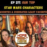 Ep 217: Top 5 Fave and Least Fave Star Wars Characters