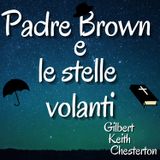 Padre Brown e le stelle volanti - Gilbert Keith Chesterton