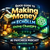 Quick Guide to Making Money on ECHOLLM Using ChatGPT