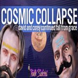 Cosmic collapse! David Wilcock and Corey Goode's continued fall from grace! Its bad!