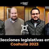 La Mesa de Opinión | Elecciones legislativas en Coahuila 2023