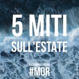 #mor 5 miti sull'estate !!