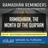 Ramaḍān Reminders 2017: Ramaḍān, the Month of the Qurʾān – Ustādh Rayaan Barker