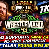 WrestleMania 43 Update - TKO Supports Sami Zayn - MJF Talks Young WWE Stars