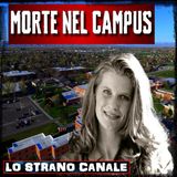 MORTE NEL CAMPUS - Berry Bryant (Lo Strano Canale Podcast)