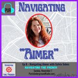 Ep 8 - Navigating "Aimer" with Sylvia Sabes