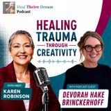 EP247: Healing Trauma Through Creativity with Devorah Hake Brinckerhoff
