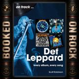 [EP 405] Def Leppard: “They Showed the World How to Be a Band” with Scott Robinson