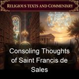 Consoling Thoughts of Saint Francis de Sales - Saint Francis de Sales Jean-Joseph Huguet - Part 2