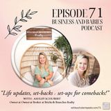 Episode 71 - "Life Updates, Set-Backs and Set-Ups for Comebacks!" with Ashley Schubert