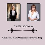 Ahí no es, Mari Carmen Con SIlvia Llop
