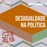 Mulheres enfrentam desigualdade na política