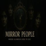 Mirror People: The Trailer