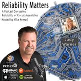 Episode 33: Altium's Judy Warner Interviews Reliability Matter's Host Mike Konrad on the Subject of Cleaning for Reliability