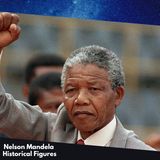 Historical Figures - Nelson Mandela