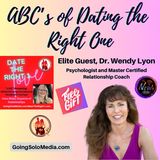 ABCs of Dating the Right One Guest Dr Wendy Lyon