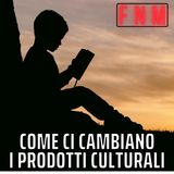 I prodotti culturali ci cambiano: Aristotele docet