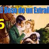 El Beso de un Extraño - Barbara Cartland - Parte 6