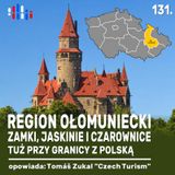 Region ołomuniecki. Zamki, jaskinie i czarownice tuż przy granicy z Polską | opowiada: Tomáš Zukal