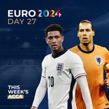 Euro 2024 Twenty Seven – Tension and Drama