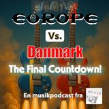 137: The Final Countdown - Europe vs. Danmark
