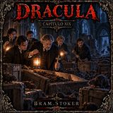 Drácula de Bram Stoker 🧛 Capítulo 19 | Audiolibro en español | Terror gótico | Grandes Clásicos