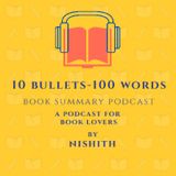 Episode 1 - 10 bullets - 100 words Book Summary - 168 hours by Laura Vanderkam