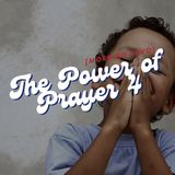 The Power of Prayer IV [Morning Devo]