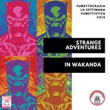 [#012] Strange Adventures in Wakanda