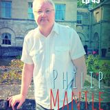 Ep 49 Philip Mantle