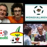 MONDIALMENTE 13 Puntata 1986 MESSICO