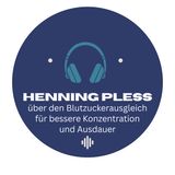 Henning Pless über den Blutzuckerausgleich für bessere Konzentration und Ausdauer