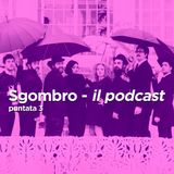 Sgombro - il podcast: Puntata 3