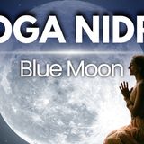Full Moon Meditation _ Yoga Nidra _ Blue Moon