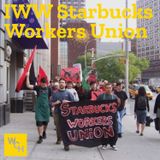 E121: IWW Starbucks Workers Union, part 1