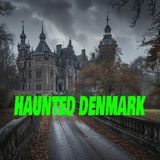 EOT 43 – HAUNTED DENMARK