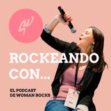 Ep 104 - Rockeando con Margaret González