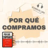 POR QUÉ COMPRAMOS 📗 Resumen del Libro - Ideas Clave de PACO UNDERHILL (Baja tu PDF📥)