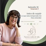 Antes de seguir: lo que esta temporada me hizo entender