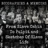 20 - From Slave Cabin To Pulpit and Sketches Of Slave Life by Peter Randolph