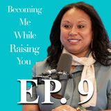 Shadae Randolph on Episode 9 of Becoming Me While Raising You