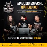 T10-Ep100: ¡Episodio especial número 100!