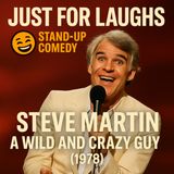 Steve Martin – A Wild and Crazy Guy (1978) Standup Comedy