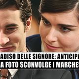 Il Paradiso Delle Signore: una foto misteriosa sconvolge i Marchesi!