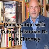 Conversation with Cultural Historian Dr. Rick Chromey