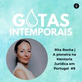 Rita Rocha | A pioneira na Mentoria Jurídica em Portugal 🇵🇹 #9