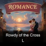 Rowdy of the Cross L - B M Bower